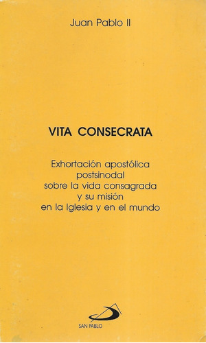 Vita Consecrata Misión Iglesia Mundo / Juan Pablo I I