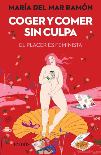 Libro Coger Y Comer Sin Culpa - María Del Mar Ramón