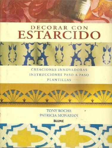 Libro Decorar Con Estarcido De Patricia Monahan Tony Roche