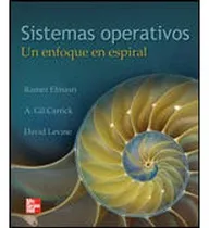 Comprar Sistemas Operativos:un Enfoque En Espiral, De Elmasri, Rame