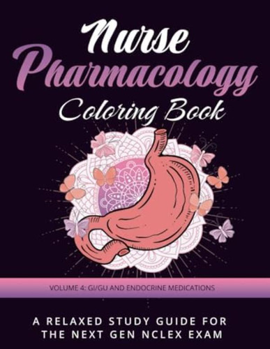 Libro: Nurse Pharmacology Coloring Book: Volume 4 And A For