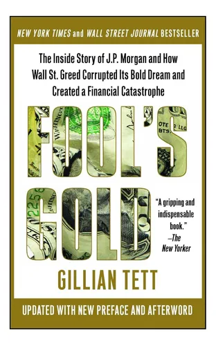 comprar Libro: Fools Gold: The Inside Story Of J.p. Morgan And How