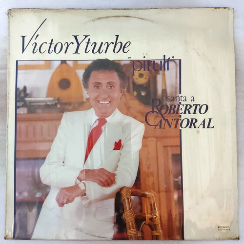 Victor Yturbe Piruli - Canta A Roberto Cantoral Lp