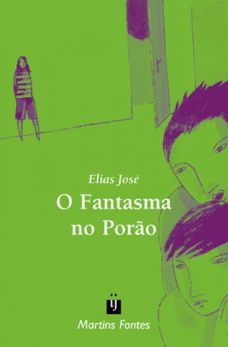 O Fantasma No Porão, De José, Elias. Editora Wmf Martins Fontes, Capa Mole, Edição 1ª Edição - 2004 Em Português