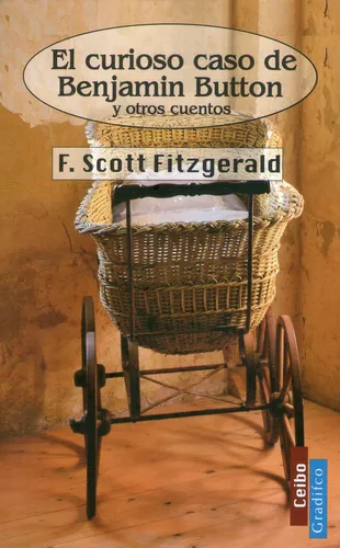 Scott Fitzgerald El Curioso Caso De Benjamin Button Lote X2