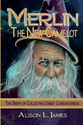 Libro Merlin And The New Camelot: The Birth Of Collective...