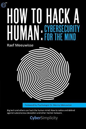 How To Hack A Human: Cybersecurity For The Mind, De Meeuwisse, Raef. Editorial Cyber Simplicity Ltd, Tapa Blanda En Inglés