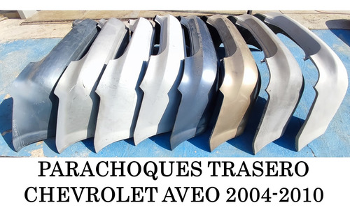 Multiples Parachoques Traseros Chevrolet Aveo 2004-2010