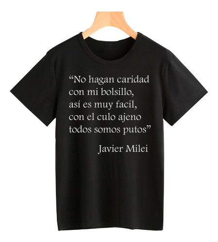 Remera Javier Milei Con El Culo Ajeno Algodon Adulto/niño