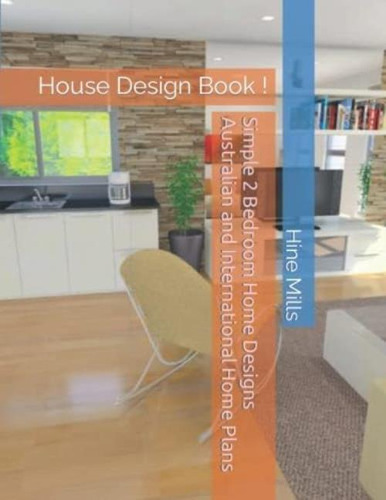 Libro: Simple 2 Bedroom Home Designs Australian And Home , !