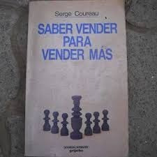 Serge Coureau - Saber Vender Para Vender Mas (ae)