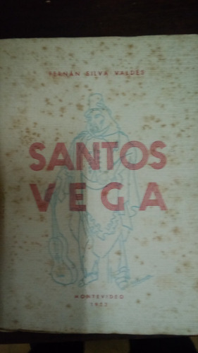 Santos Vega / Fernán Silva Valdés 