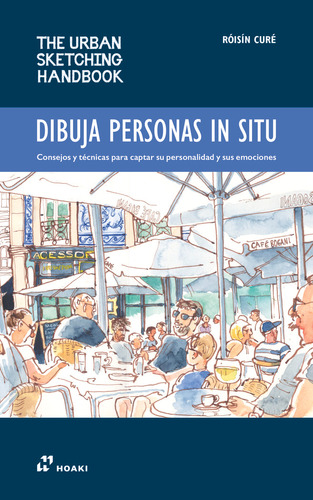 Dibuja Personas In Situ, De Curé, Róslín. Editorial Hoaki, Tapa Blanda En Español