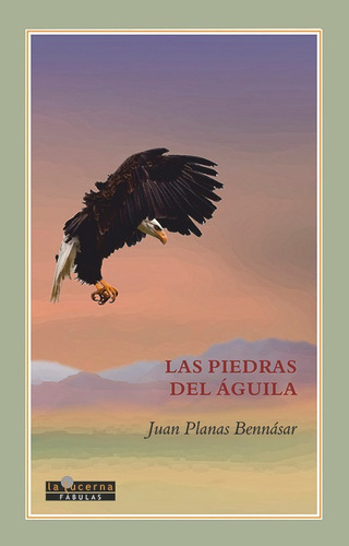 Las Piedras Del Aguila, De Planas Bennasar, Juan. Editorial La Lucerna,s.l En Español