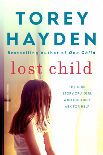 Libro Lost Child: The True Story Of A Girl Who Couldn't As D