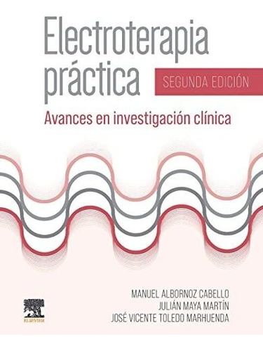 Libro Electroterapia Practica 2âª Ed - Albornoz Cabello, ...