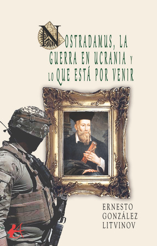 Libro Nostradamus, La Guerra En Ucrania?y Lo Que Estã¡ Po...