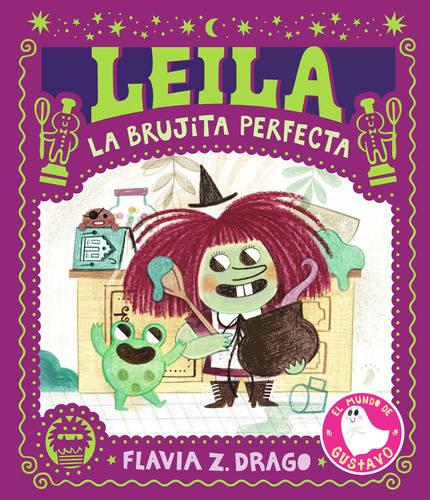 Libro: Leila, La Brujita Perfecta (the World Of Gustavo) (sp