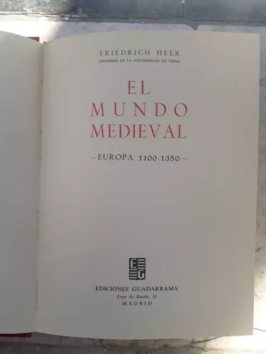 El Mundo Medieval: Europa (1100-1350) De Friedrich Heer