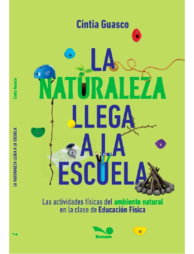 La Naturaleza Llega A La Escuela   Cintia Guasco