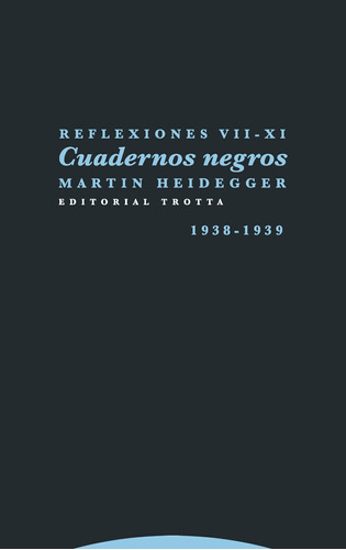 Cuadernos Negros (1938-1939), Martin Heidegger, Trotta