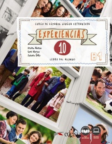 Experiencias 10 (B1). Libro del alumno, de Alonso Arija, Encina. Editorial Edelsa Grupo Didascalia, tapa blanda en español