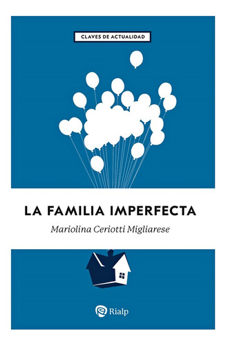 Libro La Familia Imperfecta - Migliarese, Mariolina Cerio...