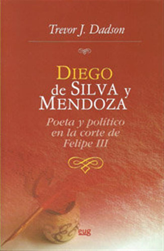 Diego De Silva Y Mendoza - Dadson Trevor J