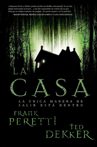 La Casa: La Única Manera De Salir Está Dentro / Dekker, Ted