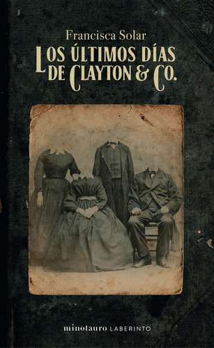 Libro Los Ultimos Dias De Clayton & Co. - Francisca Solar