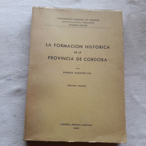 La Formacion Historica De La Provincia De Cordoba - 1983
