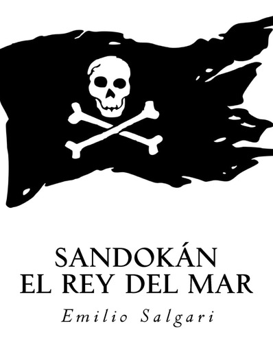 Libro: Sandokan: El Rey Del Mar (spanish Edition)