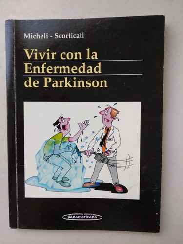 Libro Vivir Con La Enfermedad De Parkinson  Scorticati