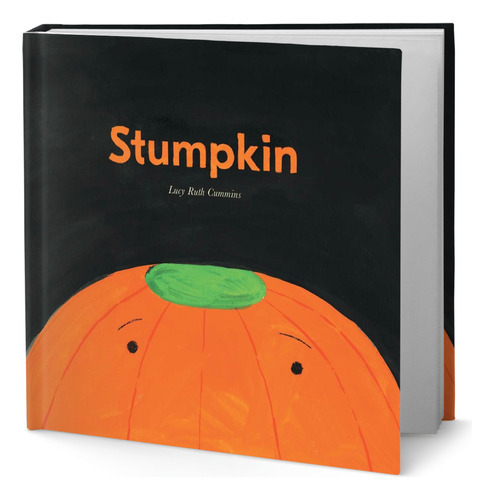 Stumpkin, De Lucy Ruth Cummins. Editorial Atheneum Books For Young Readers, Tapa Dura En Inglés, 2018