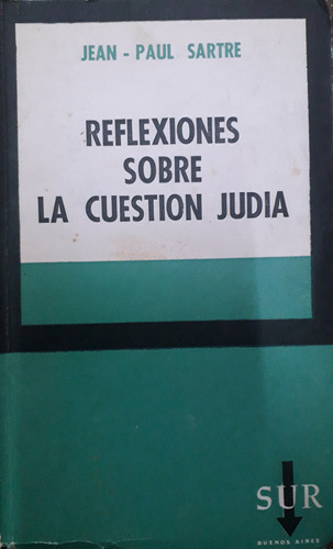 6622 Reflexiones Sobre La Cuestión Judía - Sartre, Jean-paul