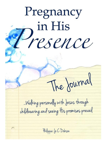 Libro: Pregnancy In His Presence - The Journal