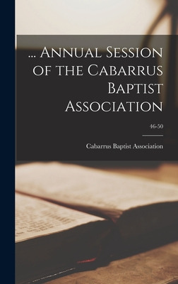 Libro ... Annual Session Of The Cabarrus Baptist Associat...