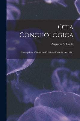 Libro Otia Conchologica: Descriptions Of Shells And Mollu...