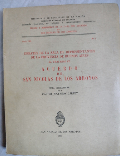 Debates Acuerdo De San Nicolas De Los Arroyos 1951