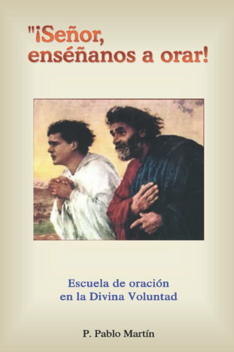 Libro: La Escuela De Oración En La Voluntad Divina (español)