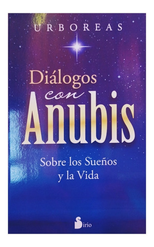 Dialogos Con Anubis.
