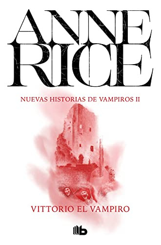 Libro Vittorio El Vampiro (serie Negra) - Rice Anne (papel)