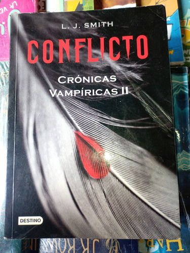 Conflicto Crónicas Vampíricas 2. L. J. Smith. Libro Físico 