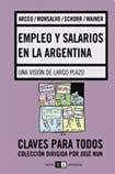 Libro Empleo Y Salarios En La Argentina Una Vision De Largo