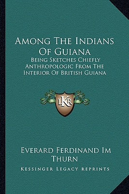 Libro Among The Indians Of Guiana: Being Sketches Chiefly...