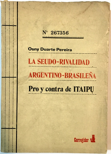 La Seudo- Rivalidad. Argentina -brasileña. Osny Duarte