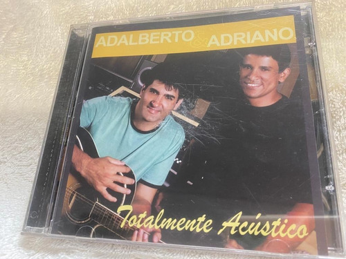 Cd - Adalberto E Adriano - Totalmente Acústico