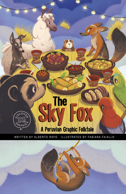 Libro The Sky Fox: A Peruvian Graphic Folktale - Rayo, Al...