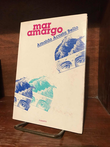 Mar Amargo - Arnoldo Acosta Bello - Libro