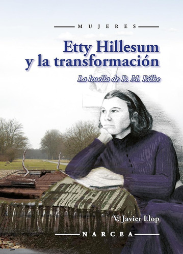 Libro: Etty Hillesum Y La Transformación: La Huella De R. M.